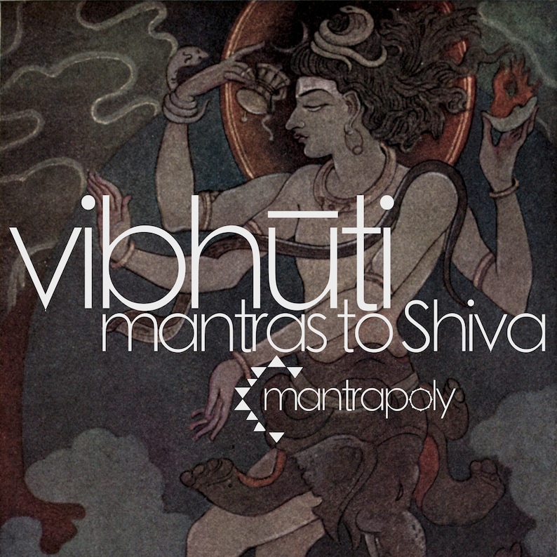 Vibhuti: Mantras to Shiva Mantrapoly Album image 1