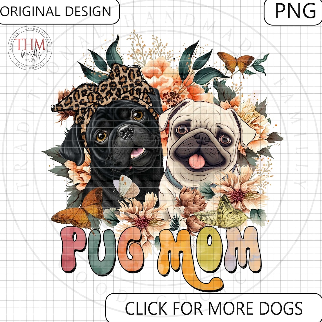 Pug Mom Floral Watercolor Design PNG Gift for Pug Mom - Etsy