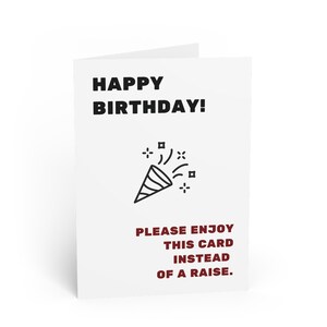 Carte d'anniversaire de travail sarcastique | Profitez de cette carte au lieu d'une augmentation | Humour de bureau drôle de collègue | Ami de travail | Avec enveloppe