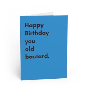 Carte d'anniversaire drôle | Joyeux anniversaire, vieux salaud | Humour sarcastique et grossier | Intérieur vierge avec enveloppe