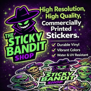 May include: A promotional image for "The Sticky Bandit Shop" featuring stickers. The design includes a cartoon figure in a hat and a green face, with the shop's name in green and purple. Text highlights durable vinyl, vibrant colors, and water & UV resistance.