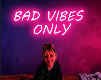 Bad Vibes Only Neon Sign | Custom Led Lights Signs | Bedroom Neon Lights | Neon Light Customized | Aesthetic Neon Sign | Light Up Sign