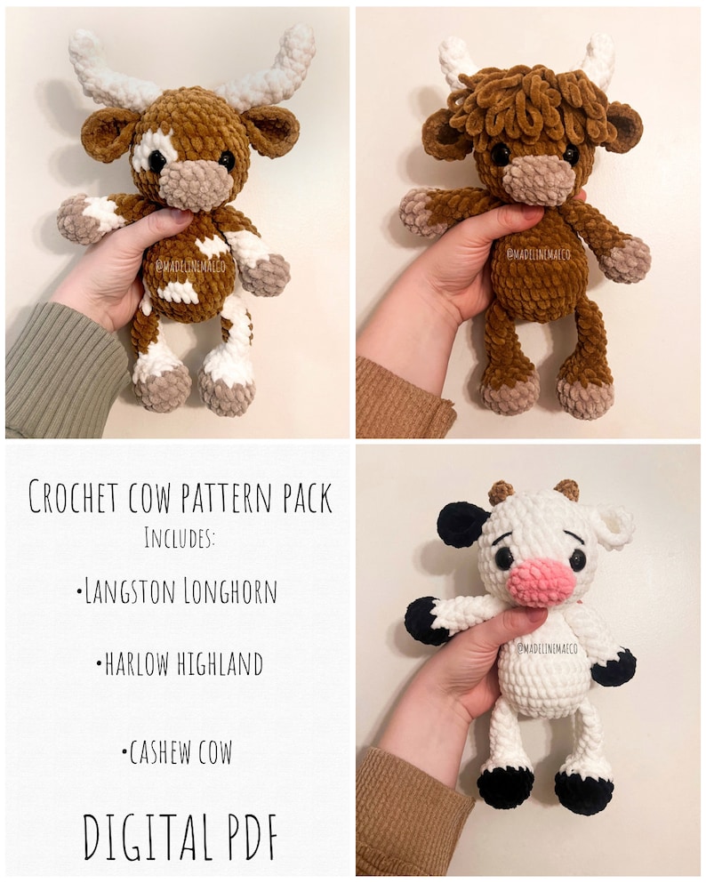 May include: Crochet cow pattern pack digital PDF download. Includes three crochet cow patterns: Langston Longhorn, Harlow Highland, and Cashew Cow.