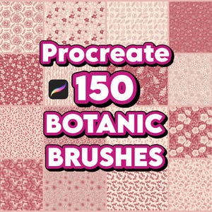 May include: A digital art product advertisement featuring a grid of botanical patterns in shades of pink and white. The text reads "Procreate 150 Botanic Brushes" with the Procreate app logo.