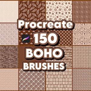 May include: An image showcasing a collection of 150 Boho brushes for Procreate, with a variety of patterns in shades of brown and beige. The text "Procreate 150 Boho Brushes" is prominently displayed.