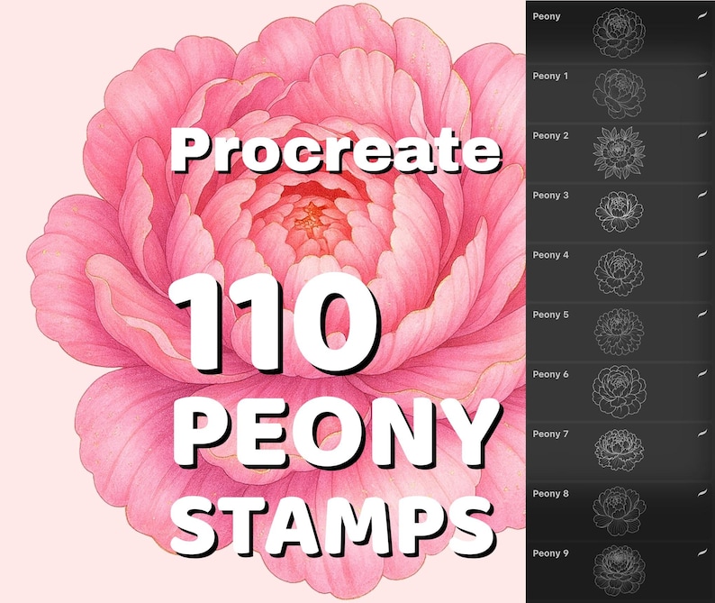 May include: A digital art graphic featuring a large, pink peony flower with the text "Procreate 110 PEONY STAMPS." The image also includes a side panel with nine line drawings of peony flowers.