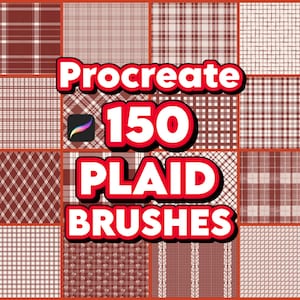 May include: A digital art product showcasing 150 plaid brushes for Procreate. The image features a grid of various plaid patterns in shades of brown and white. Bold red text reads "Procreate 150 Plaid Brushes."