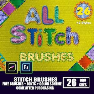 May include: A set of 26 stitch brushes for Adobe Photoshop. The brushes are designed to create a stitched effect, with a variety of colors and styles. The image also includes the text "ALL STITCH BRUSHES" and "FREE BRUSHES + FONTS + COLOR SCHEME COME AFTER PURCHASING".