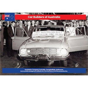 May include: Black and white photo of a group of men standing around a Ford Falcon car. The car has a sign on the windshield that reads "FIRST AUSTRALIAN-BUILT FORD FALCON JUNE 28 1960". The caption below the photo reads "Ford Motor Company Australia, Campbellfield, Melbourne. Ford Australia management celebrate the first Ford Falcon XK off the production line."
