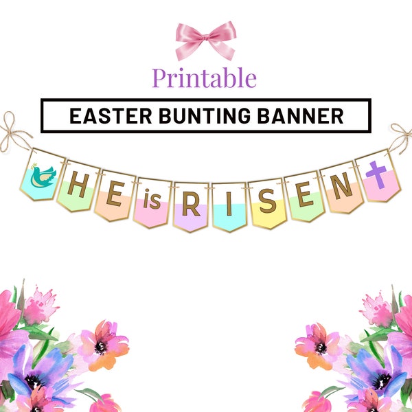 He is Risen Easter Banner Bunting, Religious Easter Banner, He Has Risen Sign, Christian Easter Banner Mantel Decor Easter Bunting Printable