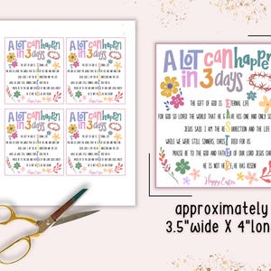May include: A printable Easter card with a floral design and the text "A lot can happen in 3 days". The card includes a Bible verse about the resurrection of Jesus Christ. The card measures approximately 3.5 inches wide by 4 inches long.