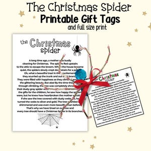 May include: Printable Christmas Spider gift tags with text and a decorative spider. The tags feature the text "The Christmas Spider" and a story about spiders. A handmade spider with a red bow is attached.