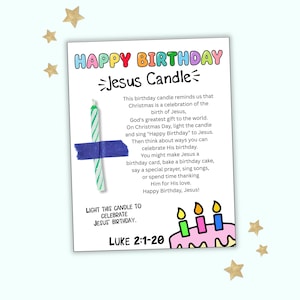 May include: A white card titled Happy Birthday Jesus Candle with a green and white striped candle attached by blue tape. The text explains the Christmas celebration, includes the verse Luke 2:1-20, and features a pink birthday cake illustration.