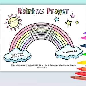 May include: A colorful Rainbow Prayer printable with a rainbow, sun, and stars. The text includes Bible verses and phrases like "What a friend we have in Jesus" and "I am a child of God." Crayons are visible in the background.