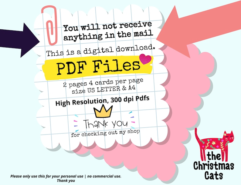 Pu&ograve; includere: Un download digitale di biglietti di Natale con gatti stampabili. L'immagine mostra una grafica rosa e gialla con il testo "PDF Files", "2 pagine 4 biglietti per pagina formato US LETTER & A4", "Alta risoluzione, 300 dpi Pdfs", e "Grazie per aver visitato il mio negozio". L'immagine mostra anche un gatto dei cartoni animati con un motivo floreale rosso e verde e il testo "the Christmas Cats".