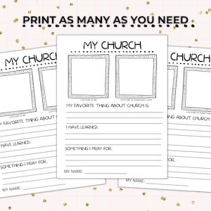 May include: Printable worksheet with the title "My Church" and space for drawing, writing about favorite things, what has been learned, and prayers.  The worksheet is black and white.