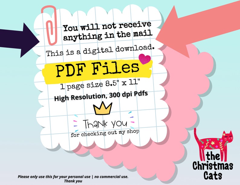 May include: A digital download announcement with the text "PDF Files" and "1 page size 8.5" x 11". The design includes a pink paperclip, a pink arrow, and a cartoon cat with floral patterns. The text says "Thank you" and "the Christmas Cats".