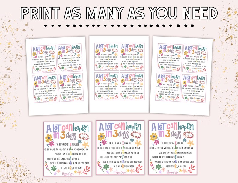 May include: Printable cards with a floral design and the text "A lot can happen in 3 days." The text is in a colorful, handwritten font. The cards are designed for printing and sharing.