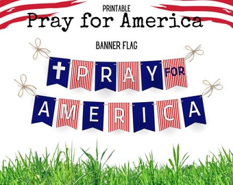 Pray for America Flag Printable Banner God Bless America Flag, In God we Trust Patriotic Bunting Flag Christian 4th of July Decor Jesus 2024