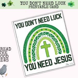 Je hebt geen geluk nodig, je hebt Jezus nodig! St. Patrick's Day Bijbelverskaarten, christelijke traktaten om flauw te vallen, Christian St. Particks Day