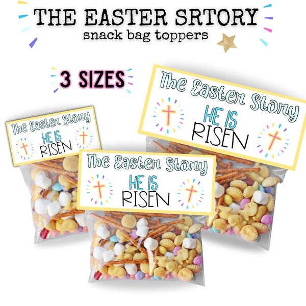 The Easter Story Snack Mix Bag Toppers, The Easter Story Treat Bag Toppers, Printable Easter Treat Gift Tags Christian Easter Treat Tag