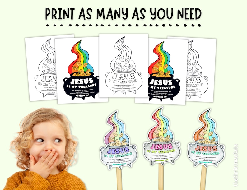 May include: A collection of printable coloring pages and cutouts featuring a pot of gold with a rainbow and the text "JESUS IS MY TREASURE". The image also includes a young child and the words "PRINT AS MANY AS YOU NEED".