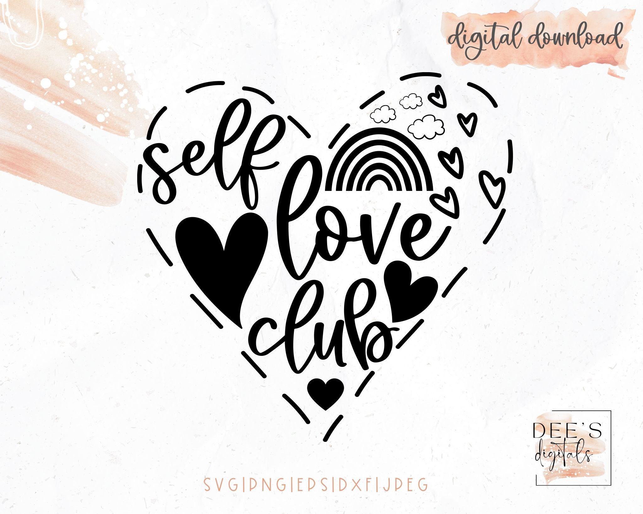 Self Love Club SVG / Love Yourself / Mental Health Awareness / Png ...