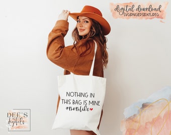 Mom Life Tote Bag Cut Files / Full of Secrets and Snacks / Wine Grocery Bag / Nothing in this bag is Mine / svg / Digital Download