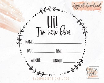 Baby Announcement SVG / Hospital Stats Sign / Hello World / Hi I'm New Here / Newborn / Cut file / SVG / Digital Download