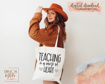 Teaching is a Work of Heart cut File / Teacher life / Back to School / svg / png / eps / jpeg / dxf / Cricut / Silhouette