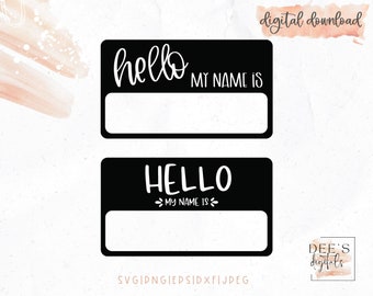 Hello My Name Is Cut File / Newborn Announcement / Hello Tag / New Baby / png / eps / jpeg / dxf / Cricut /  Digital Download / svg
