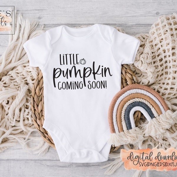 Little Pumpkin Coming Soon / Fall Pregnancy Announcement / Thankful / svg / png / eps / jpeg / dxf / Cricut / Silhouette