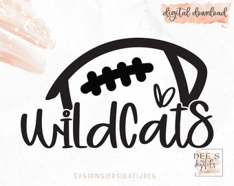 Wild Cats Football Cut File / Cheer / High School Football / Football Mom / Cut File / svg / png / eps / jpeg / dxf / Cricut / Silhouette
