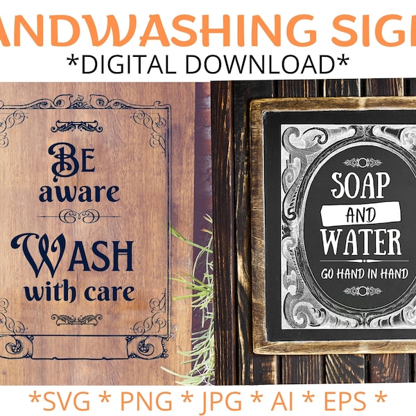 Wash Your Hands  - Handwashing Signs Bundle (Digital) - SVG files for cricut, print and cut, clipart