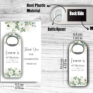 May include: A white bottle opener with a magnet, featuring a floral design and the text "Lauren's 40th Birthday October 12th, 2026". The opener is 4.13 inches long and 1.65 inches wide. A matching card is also shown.