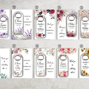 May include: A collection of bottle opener favors with floral designs and personalized text for birthdays. Each card includes a bottle opener and the text "Thank you for celebrating with us!"