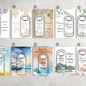 May include: A collection of bottle opener favors with personalized birthday messages. Each opener is attached to a card with floral or scenic backgrounds. The cards include names, ages, and dates, with the phrase "Thank you for celebrating with us!"