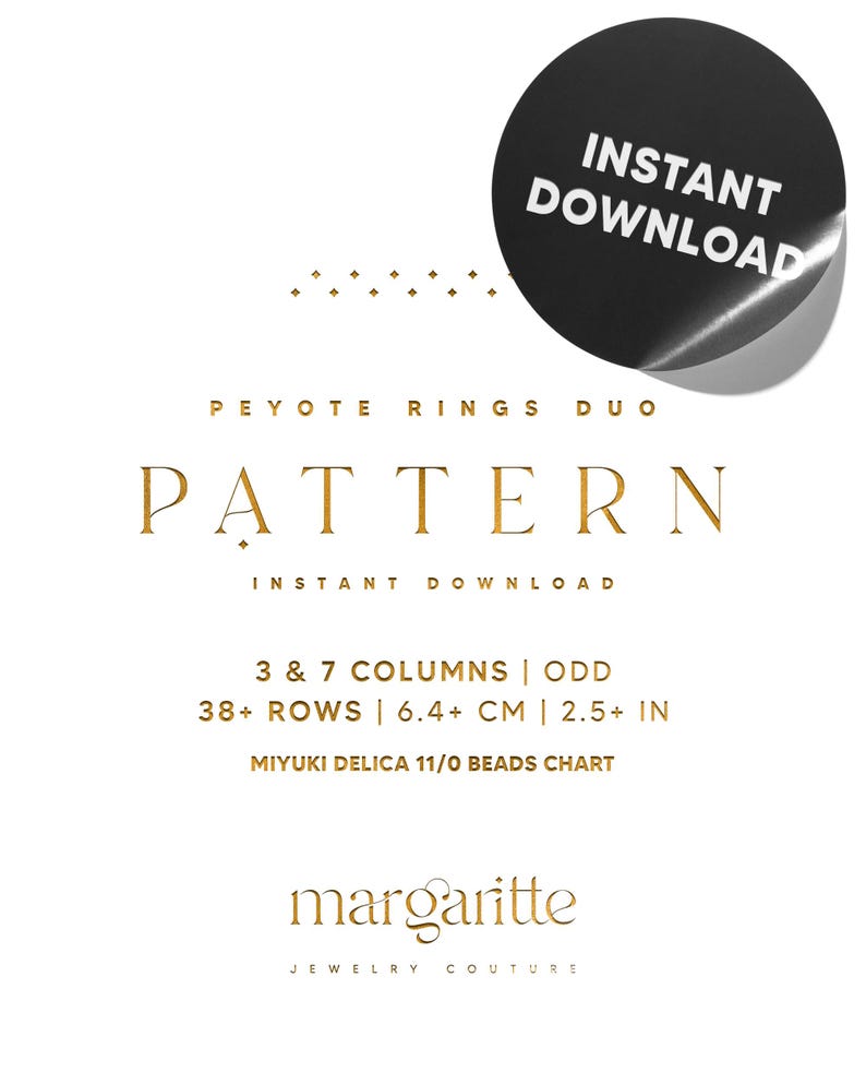 May include: A digital download pattern for Peyote Rings Duo, featuring the word "Pattern" and "Instant Download". The design includes measurements of 6.4+ cm. The pattern is for Miyuki Delica 11/0 beads. A black circle with "Instant Download" is in the upper right.