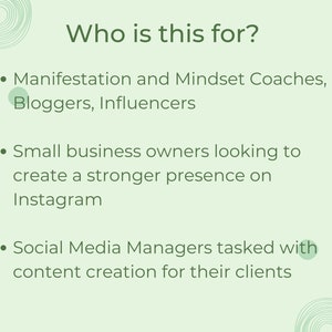 Puede incluir: Un fondo verde claro con texto blanco que dice "&iquest;Para qui&eacute;n es esto?" seguido de tres vi&ntilde;etas. Las vi&ntilde;etas enumeran el p&uacute;blico objetivo del producto o servicio: Entrenadores de manifestaci&oacute;n y mentalidad, blogueros, influencers; Peque&ntilde;as empresas que buscan crear una presencia m&aacute;s fuerte en Instagram; Administradores de redes sociales encargados de la creaci&oacute;n de contenido para sus clientes.