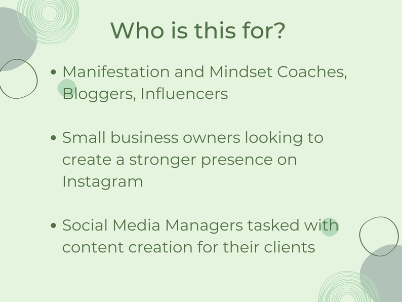 Puede incluir: Un fondo verde claro con texto blanco que dice "&iquest;Para qui&eacute;n es esto?" seguido de tres vi&ntilde;etas. Las vi&ntilde;etas enumeran el p&uacute;blico objetivo del producto o servicio: Entrenadores de manifestaci&oacute;n y mentalidad, blogueros, influencers; Peque&ntilde;as empresas que buscan crear una presencia m&aacute;s fuerte en Instagram; Administradores de redes sociales encargados de la creaci&oacute;n de contenido para sus clientes.