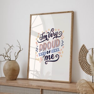 I&#39;m Proud of me Typography Poster, Minimal inspirational Wall Art Print, Home Decor Gift Motivational Quotes Digital Download