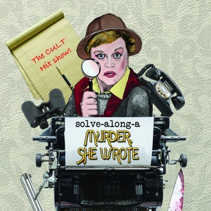 May include: A promotional poster for "Murder, She Wrote" with a vintage aesthetic. It includes a woman with a magnifying glass, a typewriter, and a revolver. Text reads "The CULT Hit show!", "solve-along-a MURDER SHE WROTE", and "Souvenir Programme".