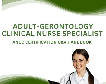 ANCC Adult-Gerontology Clinical Nurse Specialist Certification Q&A Handbook