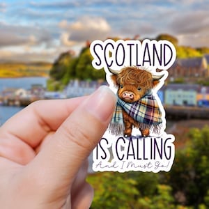 Scotland is Calling Scottish Highland Cow Waterproof Luggage Decal, water bottle sticker, Travel Journal sticker, Laptop decal for Coo lover