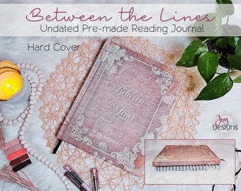 Between the Lines Reading Journal; A Premade Reading Tracker for the Book Lover, a Book Tracker for Bookworms Hardcover