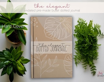 The Elegant: Undated Pre-Made Bullet Dotted Journal Hard Cover | Dot Grid Notebook Planner