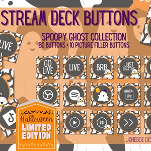 May include: A collection of square and circular digital stream deck buttons featuring a ghost theme with orange, black, and white colors. The text reads STREAM DECK BUTTONS, SPOOPY GHOST COLLECTION, 80 BUTTONS + 10 PICTURE FILLER BUTTONS, HALLOWEEN LIMITED EDITION, and JXNEDOE DESIGNS.