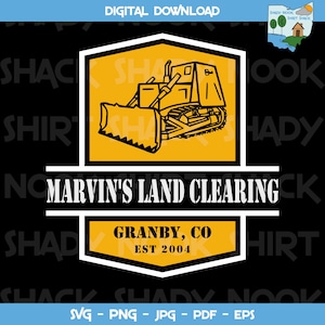 May include: A black and white illustration of a bulldozer with the text "Marvin's Land Clearing" and "Granby, CO Est 2004" in a white banner.