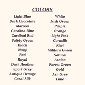 May include: A list of colors is displayed on a cream-colored background. The word "COLORS" is at the top. The list includes shades like Light Blue, Dark Chocolate, Maroon, and White, Irish Green, Purple, and more.