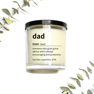 Dad - Noun Someone Who Gives Great Advice And Is Always Encouraging Protective. ATM | Scented Candles Birthday Soy Wax Funny Shop Holiday